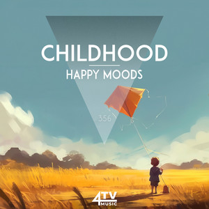 Childhood - Happy Moods