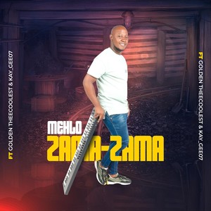 Zama Zama (feat. Golden Theecoolest & KaY_GeE07)