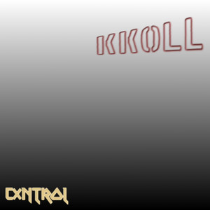 Cxntrol - Kkoll (Explicit)