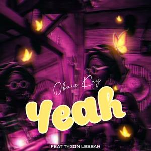 Yeah (feat. Tygon Lessah)