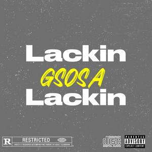 Lackin (Explicit)