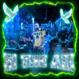 In the Air (Explicit)