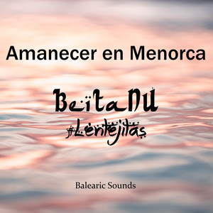 Beita Nú - Amanecer en Menorca