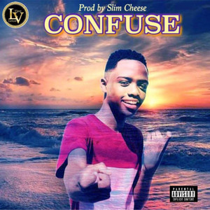 Confuse (Explicit)