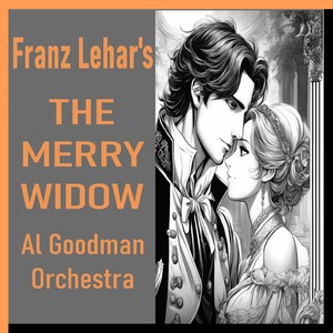 Franz Lehar's the Merry Widow (feat. Donald Richards, Elaine Malbin, Nino Ventura, The Guild Choristers)