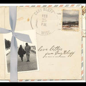 Love Letters from Cary Bluff (The Music of Chris Swansen)