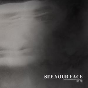 See your face