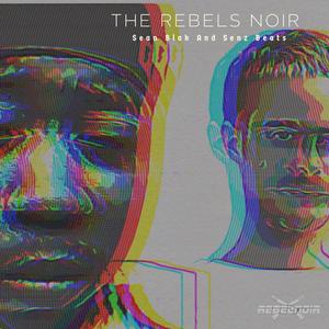 The Rebels Noir (Explicit)