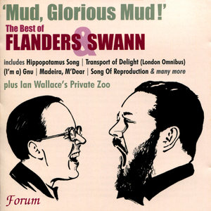 Mud, Glorious Mud! The Best of Flanders & Swann