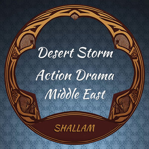 Desert Storm - Action Drama - Middle East