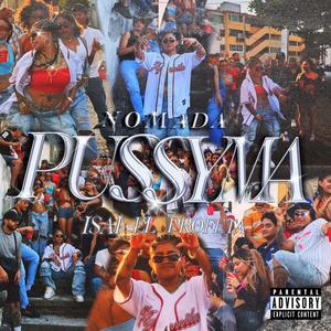 PUSSYMA (feat. ISAI EL PROFETA) (Explicit)