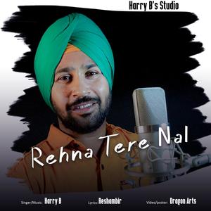 Rehna Tere Nal | Harry B