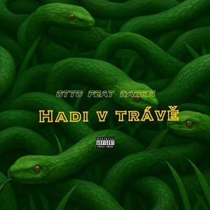 Hadi v trávě (feat. Darks) (Explicit)