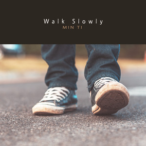 천천히 걸어요 (Walk Slowly)