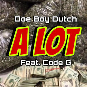 Alot (feat. Code G) [Explicit]