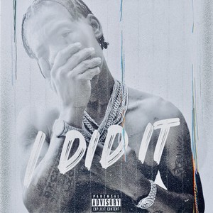 I Did It (Explicit)