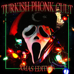 Turkish Phonk Cult Xmas Edition (Explicit)