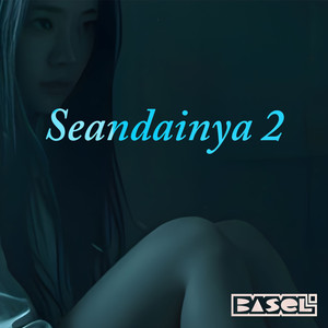 Seandainya 2