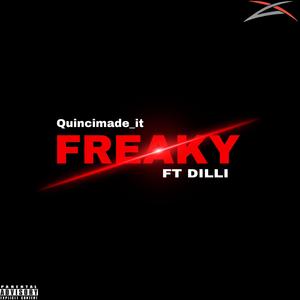 Freaky (feat. Dilli) (Explicit)