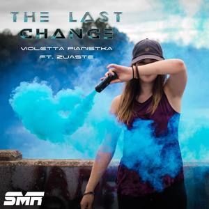 The Last Chance(feat. Zuaste)