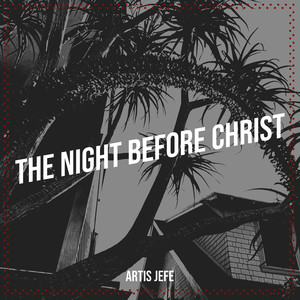 The Night Before Christ