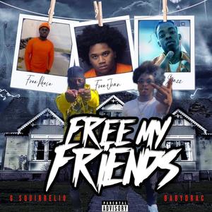 Free My Friends (Ep) [Explicit]