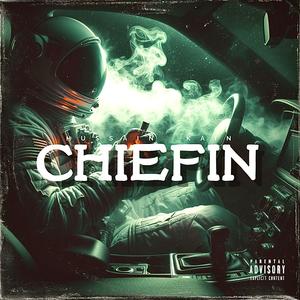 Chiefin (Explicit)