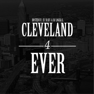 Cleveland 4 Ever (Hosted By EC Marv)