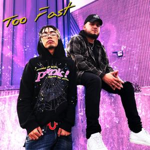 Too Fast (feat. Slumpd & JayyeDaMurdaman) (Explicit)