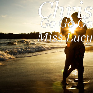 Go Go Go Miss Lucy