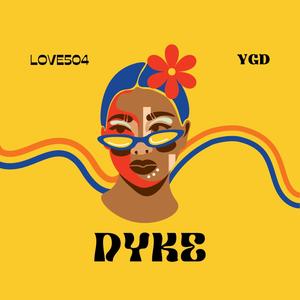 Dyke (feat. YGD) (Explicit)