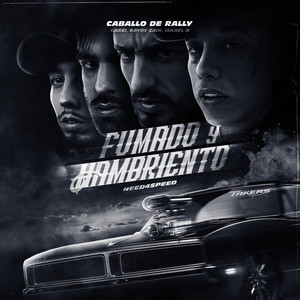 Need4Speed (Fumado y Hambriento) (Fumado y Hambriento)