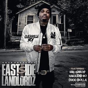 Eastside LandLordz (feat. Big Gwop, Ducc Dolla & BaccEnd Bo) (Explicit)