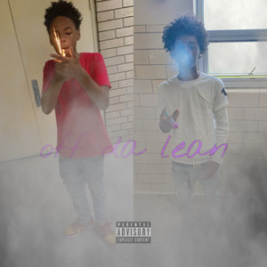 off da lean (Explicit)