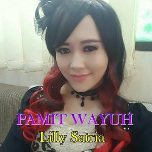 Pamit Wayuh (feat. Lilly Satria)