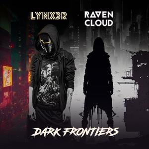 Dark Frontiers (Lynx3R Remix|Explicit)