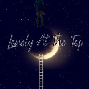 Lonely At The Top (Explicit)