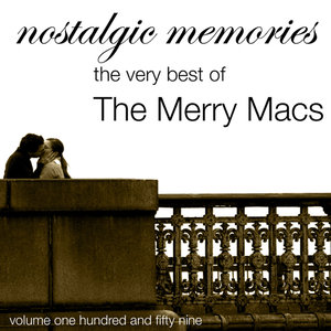 Nostalgic Memories-The Very Best Of The Merry Macs-Vol. 159