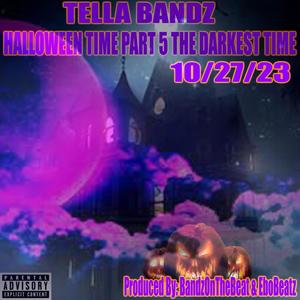 Halloween Time, Pt. 5 The Darkest Time (Explicit)