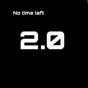 no time left 2.0 (Explicit)
