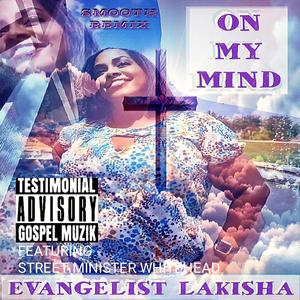 On My Mind [DutchBoy Beat] (feat. Street Minister Whitehead) (Radio Edit)