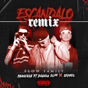 Escandalo (feat. Seykel & Dagalu el23) [REMIX]