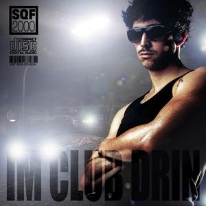 Im Club Drin (DJ Fuckoff RMX)