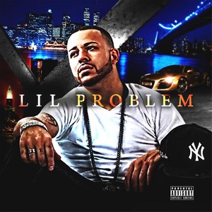 Lil Problem (Explicit)