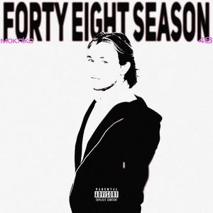 FORTY EIGHT SEASON (Explicit)