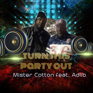 Turn This Party Out (feat. Adlib)
