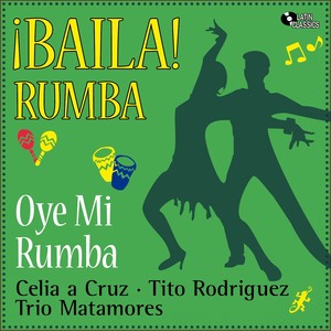 Oye Mi Rumba (Baila! Rumba)