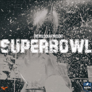 SuperBowl (Explicit)