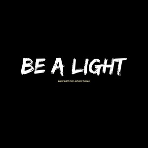 Be A Light