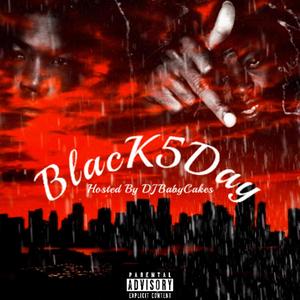 BlacK5Day (Explicit)